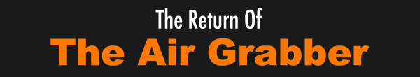 Name:  air-grabber-title.jpg
Views: 44
Size:  21.6 KB